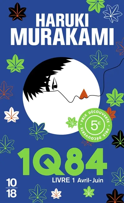 1Q84. Vol. 1. Avril-juin