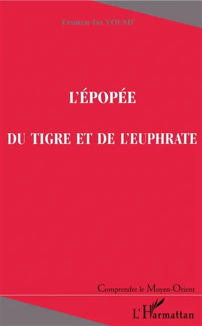 L'épopée du Tigre et de l'Euphrate
