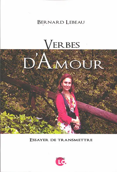 Verbes d'amour : essayer de transmettre