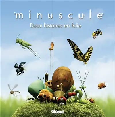Minuscule, deux histoires en folie