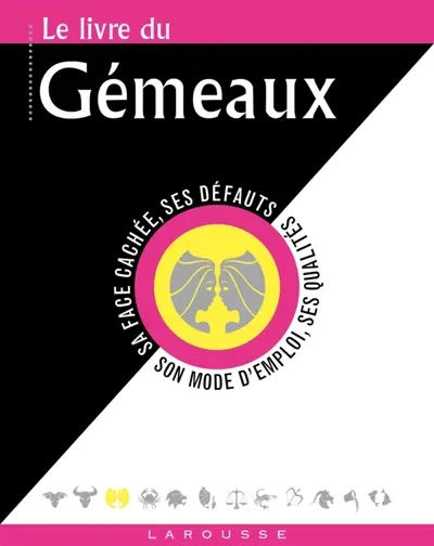 Le livre du Gémeaux : 22 mai-21 juin
