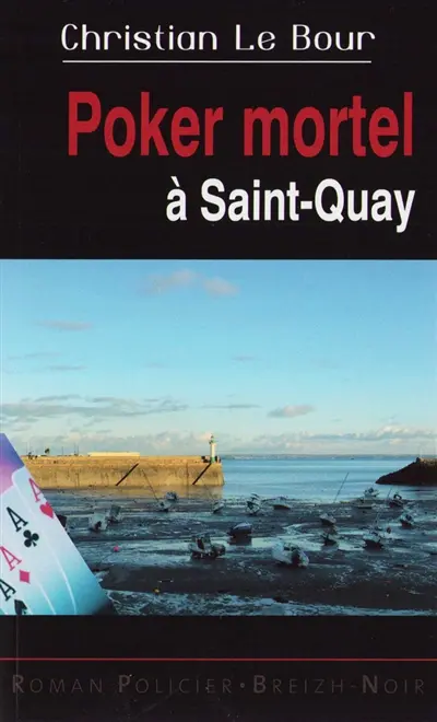 Poker mortel à Saint-Quay