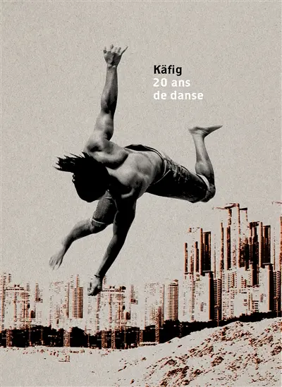 Käfig : 20 ans de danse