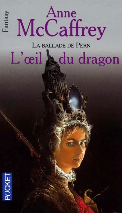La ballade de Pern. Vol. 2004. L'oeil du dragon