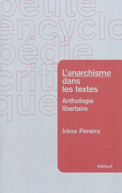 L'anarchisme dans les textes : anthologie libertaire