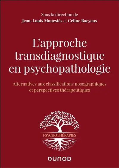 L'approche transdiagnostique en psychopathologie : alternative aux classifications nosographiques et perspectives thérapeutiques