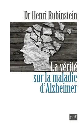 La vérité sur la maladie d'Alzheimer