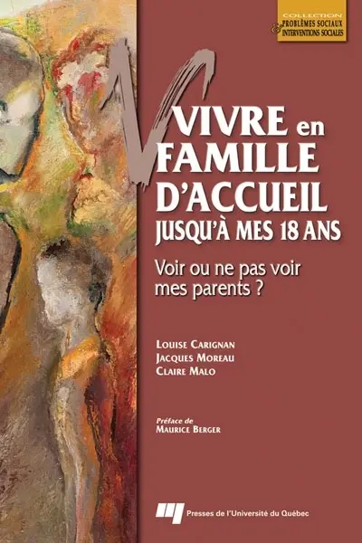 Vivre en famille d'accueil jusqu'à mes 18 ans : Voir ou ne pas voir mes parents ?