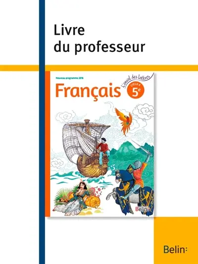 Français 5e cycle 4 : nouveau programme 2016 : livre du professeur