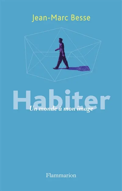 Habiter : un monde à mon image