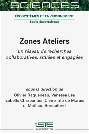 Zones ateliers : un réseau de recherches collaboratives, situées et engagées