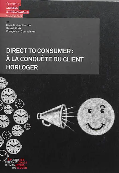 Direct to consumer : à la conquête du client horloger