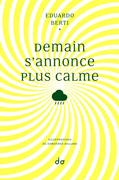 Demain s'annonce plus calme