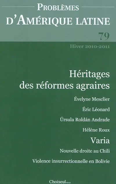 Problèmes d'Amérique latine, n° 79. Héritages des réformes agraires