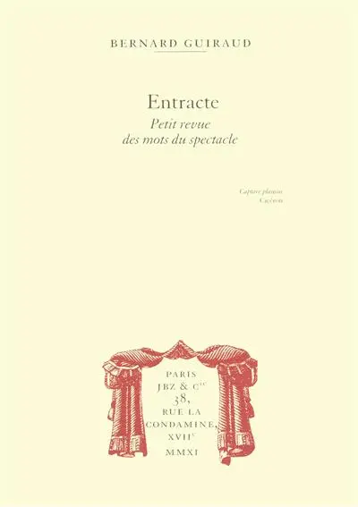 Entracte : petite revue des mots du spectacle