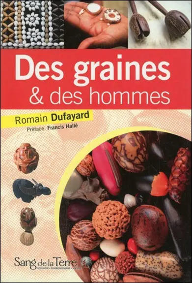Des graines et des hommes : les perles végétales du monde, entre esthétique et symbolique
