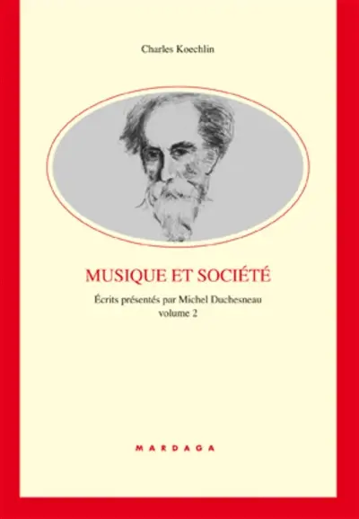 Ecrits. Vol. 2. Musique et société
