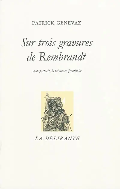 Sur trois gravures de Rembrandt