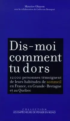 Dis-moi comment tu dors : 12.000 personnes témoignent de leurs habitudes de sommeil en France, en Grande-Bretagne et au Québec