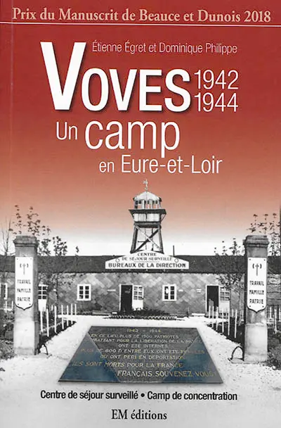 Voves, 1942-1944 : un camp en Eure-et-Loir