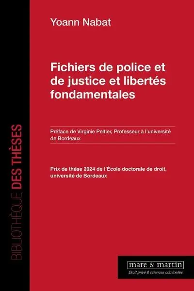 Fichiers de police et de justice et libertés fondamentales