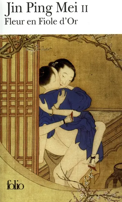 Jin Ping Mei. Vol. 2. Fleur en fiole d'or. Vol. 2