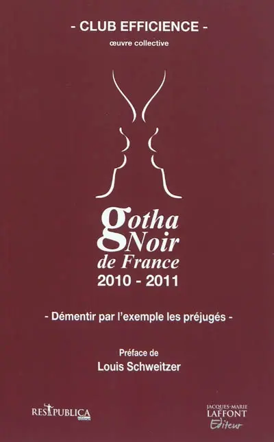 Gotha noir de France : 2010-2011 : démentir par l'exemple les préjugés