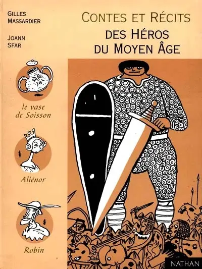 Contes et récits des héros du Moyen Age