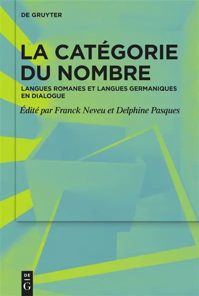 La catégorie du nombre : langues romanes et langues germaniques en dialogue