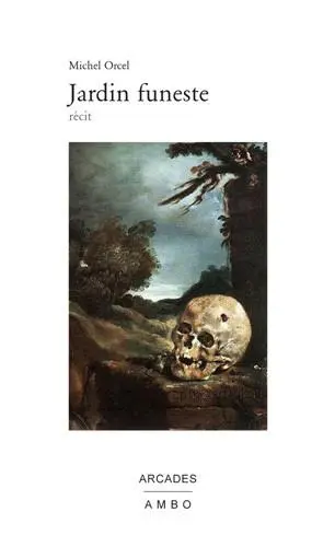 Jardin funeste : récit