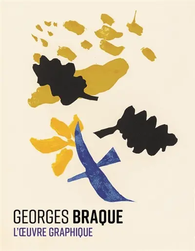 Georges Braque : l'oeuvre graphique