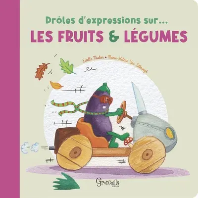 Drôles d'expressions sur... les fruits & légumes