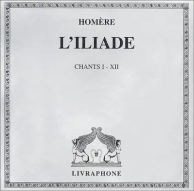 Iliade. Vol. 1