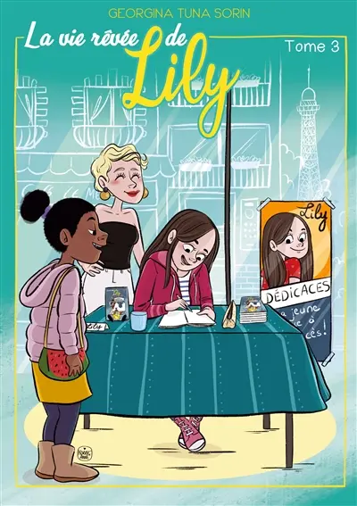 La vie rêvée de Lily : Tome 3