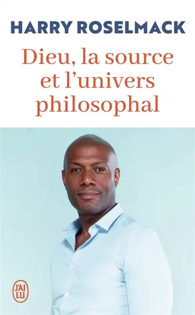 Dieu, la source et l'univers philosophal