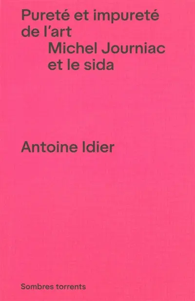 Pureté et impureté de l'art : Michel Journiac et le sida