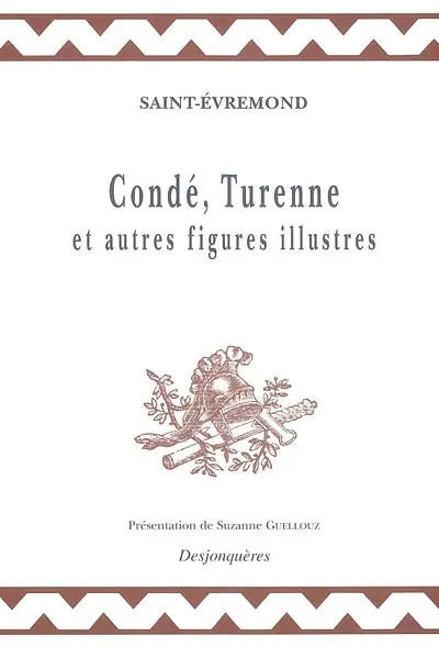 Condé, Turenne et autres figures illustres