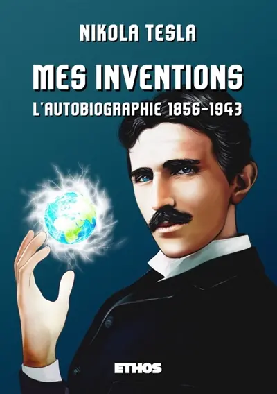 Mes inventions : L'autobiographie (1856-1943)