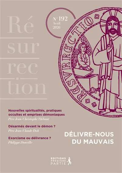 Résurrection, n° 192. Délivre-nous du Mauvais