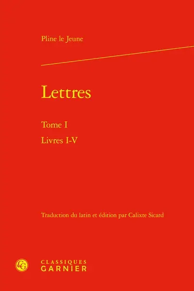 Lettres. Vol. 1. Livres I-V