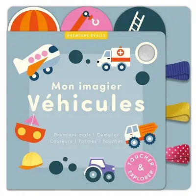Mon imagier véhicules : toucher & explorer