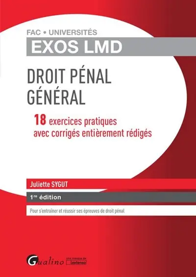 Droit pénal général : 18 exercices pratiques avec corrigés entièrement rédigés