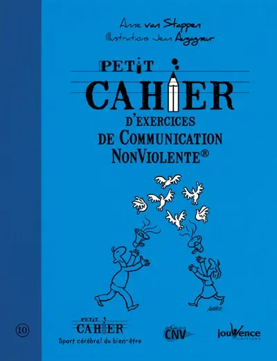 Petit cahier d'exercices de communication non violente
