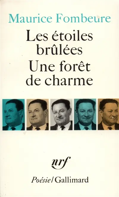 Les Etoiles brûlées. Une Forêt de charme