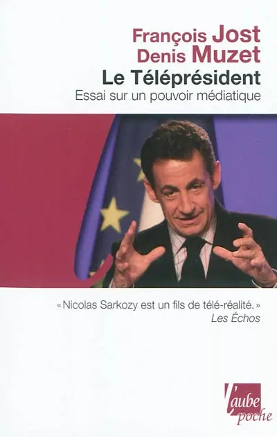 Le téléprésident : essai sur un pouvoir médiatique