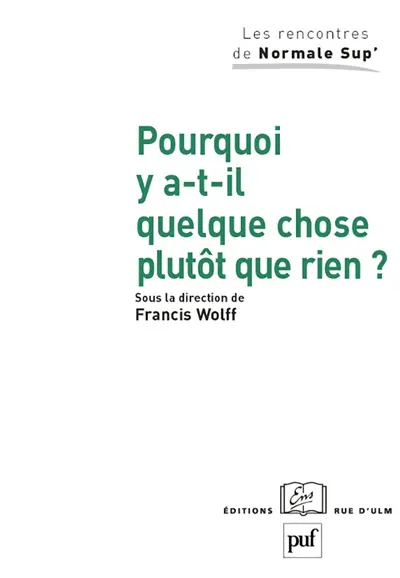 Pourquoi y a-t-il quelque chose plutôt que rien ?