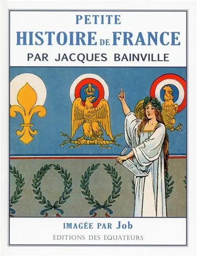 Petite histoire de France : des origines à 1920