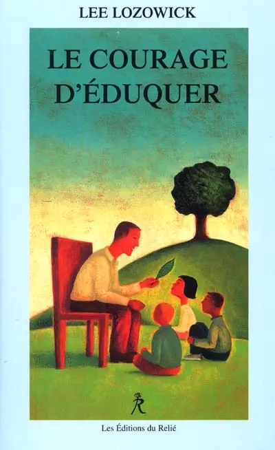 Le courage d'éduquer