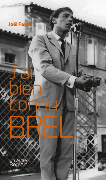 J'ai bien connu Brel