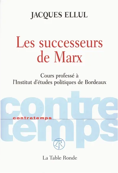 Les successeurs de Marx : cours professé à l'Institut d'études politiques de Bordeaux